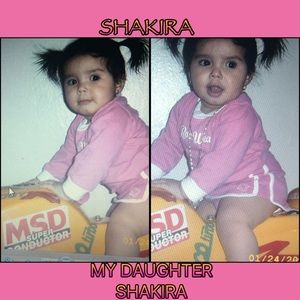 This is my daughter (SHAKIRA)