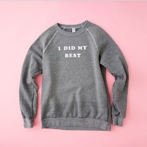 ban.do I DID MY BEST Sweatshirt