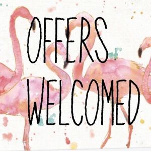 All offers welcomed!