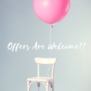 Offers Are Welcome!!