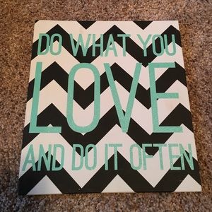 Do what you love and do it often wall hanging