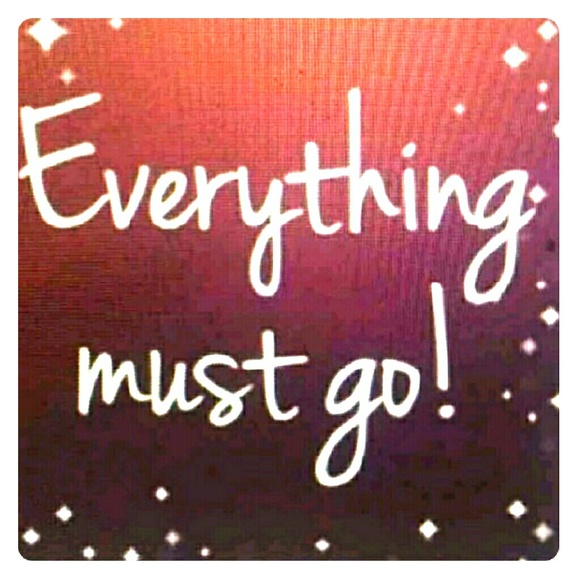 Everything must go make me an offer