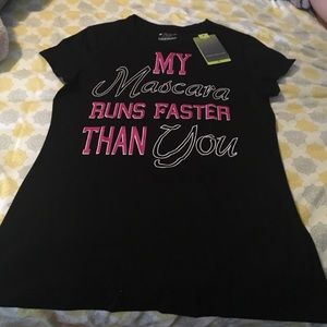 My Mascara Runs Faster Than You Shirt