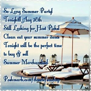 So Long Summer Party! Sunday, August 28th p.m.