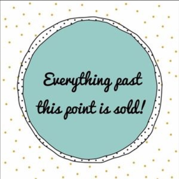 SOLD PAST THIS POINT