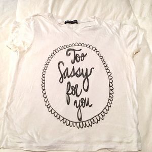 "Too Sassy For You" Brandy Melville Crop