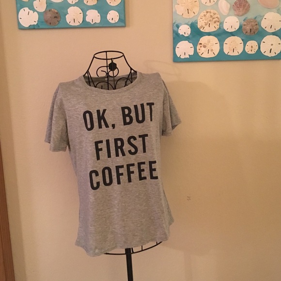 Coffee first tee