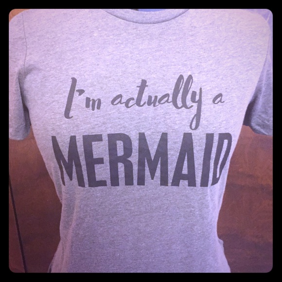 NWT "I'm actually a mermaid" tee