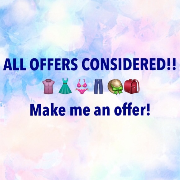 ALL OFFERS CONSIDERED😊🙄😏!