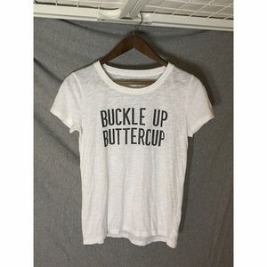 "Buckle Up Buttercup" Graphic Tee