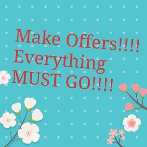 Make Offers!!!! Need to sell.