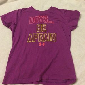 Under Armor "Boys be afraid" shirt