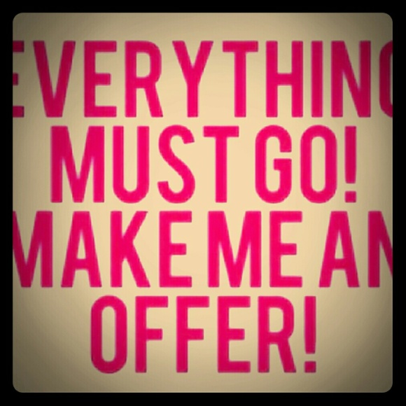 Make me an offer on anything