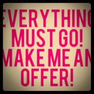 Make me an offer on anything