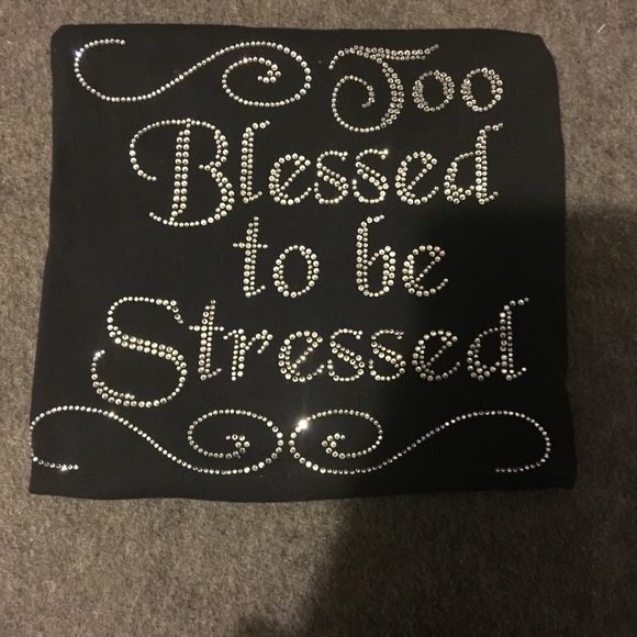 "Too Blessed Too Be Stressed" Tee - Picture 1 of 2