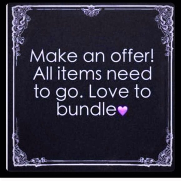 Need everything gone!!'