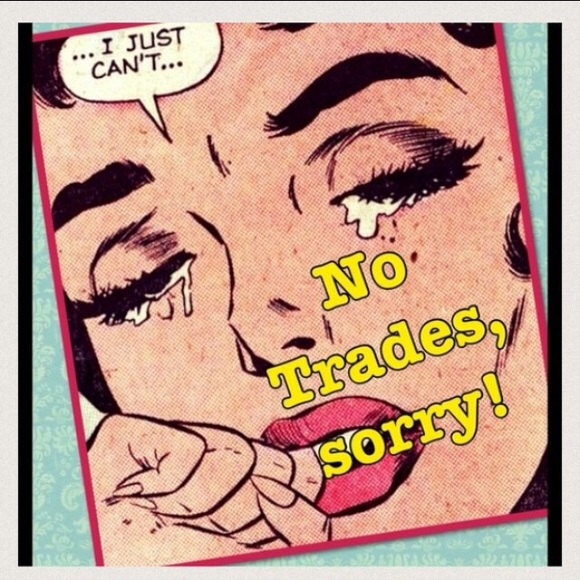 No trades! Sorry:(