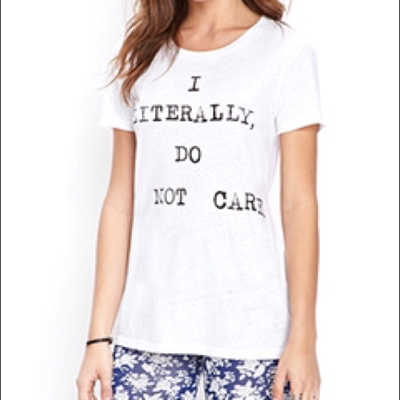 "I Literally Do Not Care" T-Shirt