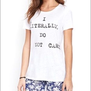"I Literally Do Not Care" T-Shirt
