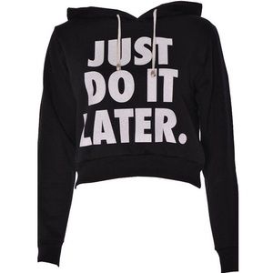 Just do it later Hoodie