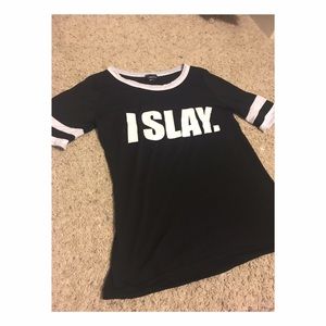 Rue 21 "I slay." Graphic Tee :)