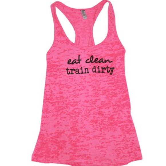 Eat Clean Train Dirty Workout Tank- Hot Pink