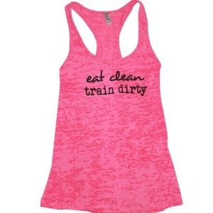 Eat Clean Train Dirty Workout Tank- Hot Pink