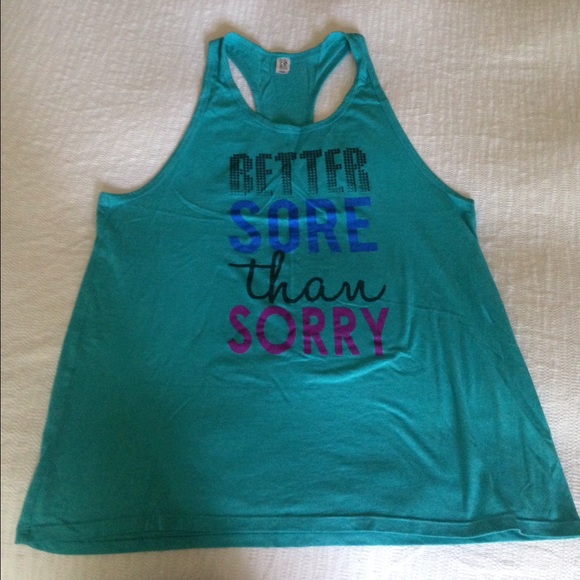 Better Sore Than Sorry Racer Tank Top