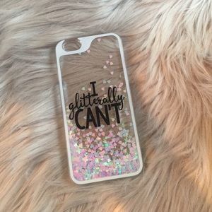 iPhone 6 case- I Glitterally can't