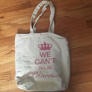 "We can't all be princesses" print tote