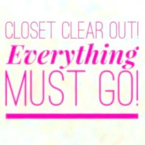 Everything must go!