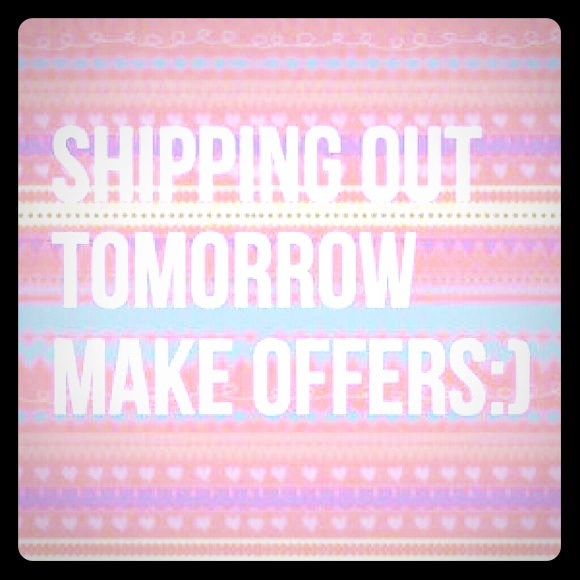 Shipping tmrw, make offers☺️