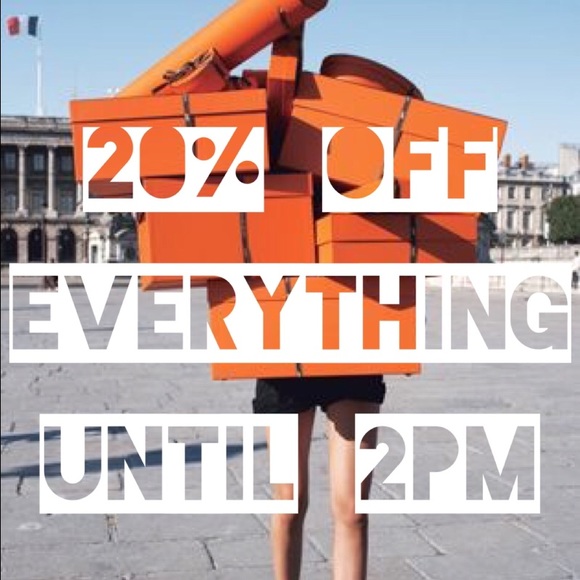 20% off sale TODAY  until 2:00pm.