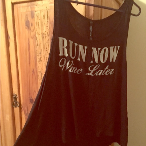 RUN NOW WiNE LATER tank