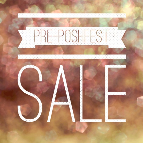 PRE-POSHFEST SALE!!! 20-25% OFF