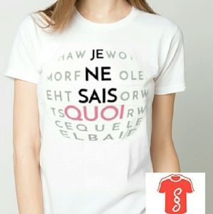 JE NE SAIS QUOI Tee