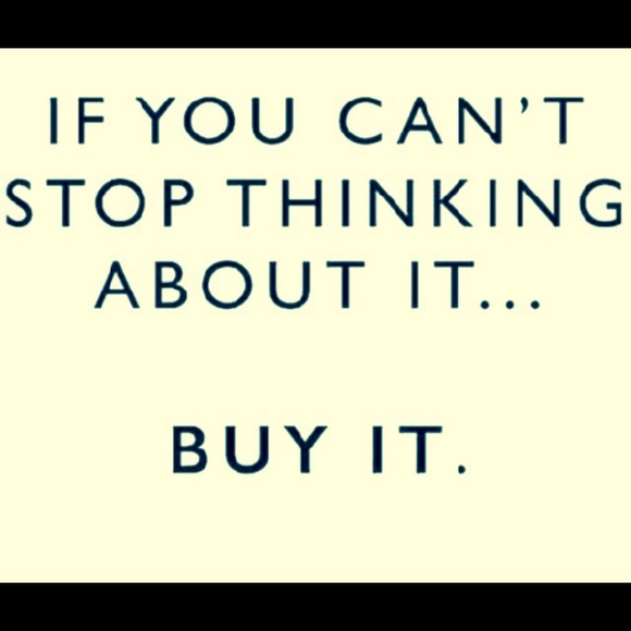 🎉🎉if you can't stop thinking about it. .. BUY IT