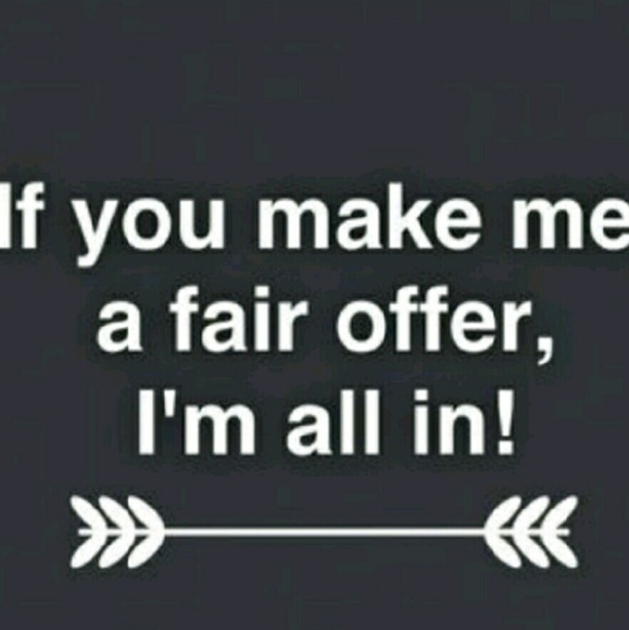I'm here to sell! all offers considered!