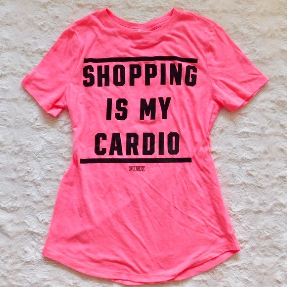 PINK Victoria's Secret Tops - Victoria's Secret PINK Shopping Is My Cardio Tee