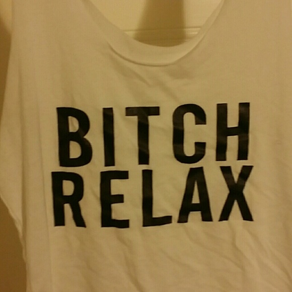 "BITCH RELAX" Tank