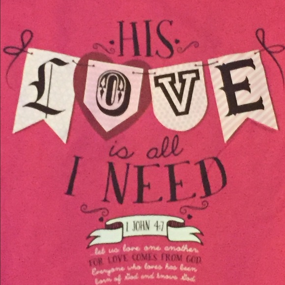 Short Sleeved, His Love Is all I Need Shirt