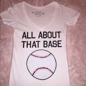 "All about that base" baseball tee. Never worn.