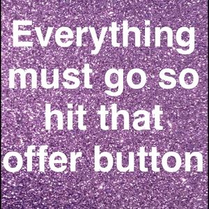 Accepting most REASONABLE offers! No lowballing