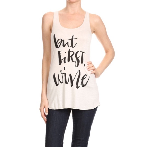 "But first, wine" Top - Picture 3 of 3