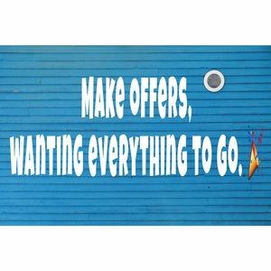 Make me offers!