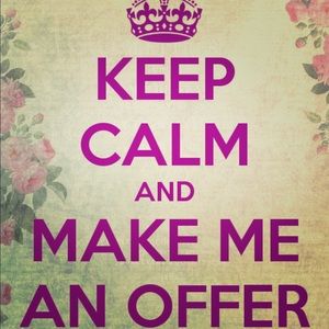 Always open to offers!!!