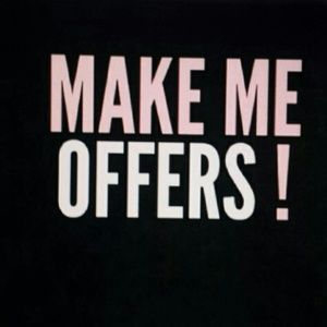 OFFERS WELCOMED