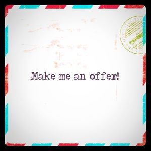 Willing to negotiate... Make a reasonable offer.