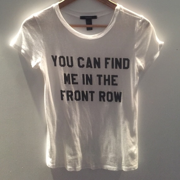 Tops - "YOU CAN FIND ME IN THE FRONT ROW" T shirt