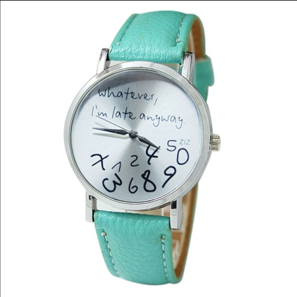 Whatever I'm late anyway watch ⌚️ - Picture 1 of 1